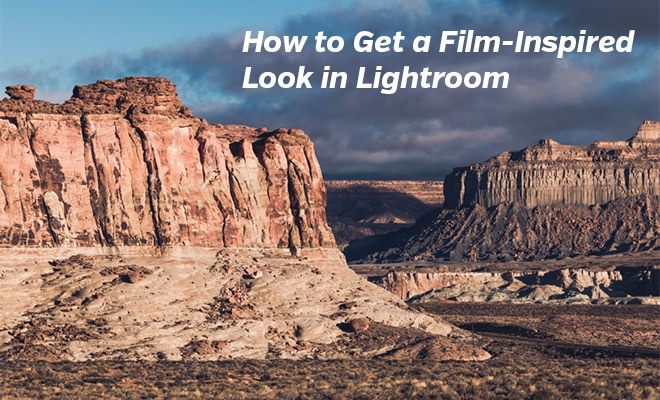How to Get a Film-Inspired Look in Lightroom