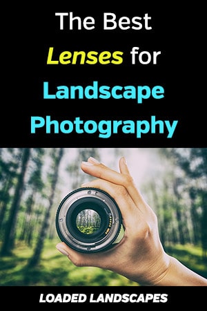 Lenses for Landscape Photography