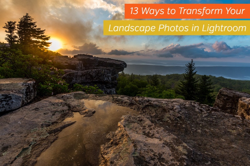 13 Ways to Transform Your Landscape Photos in Lightroom
